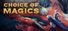 Choice of Magics Image