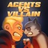 Agents vs. Villain