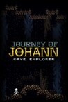 Journey of Johann: Cave Explorer
