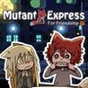 Mutant Express Image