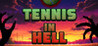 Tennis In Hell