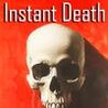 Instant Death Image