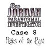 Ben Jordan: Paranormal Investigator - Case 8: Relics of the Past
