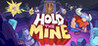 Hold The Mine Image