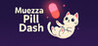 Muezza Pill Dash