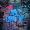 Don't Forget Me Image