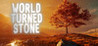 World Turned Stone Image
