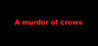 A murder of crows