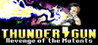 Thunder Gun: Revenge of the Mutants