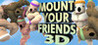 Mount Your Friends 3D: A Hard Man is Good to Climb Image