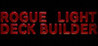 ROGUE LIGHT DECK BUILDER Image