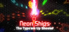 Neon Ships: The Type'em Up Shooter Image