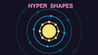 Hyper Shapes