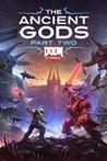 DOOM Eternal: The Ancient Gods Part Two