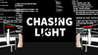 Chasing Light