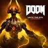 DOOM: Unto The Evil