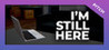 I'm Still Here (Cozy Pitch) Image
