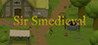 Sir Smedieval Image