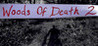 Woods of Death 2