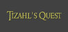 Tizahl's Quest