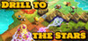 Drill to the Stars