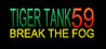 Tiger Tank 59 I Break The Fog Image