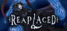 Reaplaced