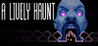 A Lively Haunt