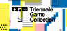 Triennale Game Collection Image