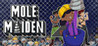 Mole Maiden Image