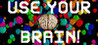 Use Your Brain!