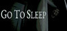 Go To Sleep