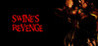 Swine's Revenge