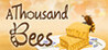 A Thousand Bees