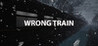 Wrong train