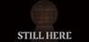 Still Here