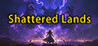 Shattered Lands (VoidStudio)