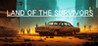 Land of the Survivors Image