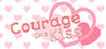 Courage for a Kiss Image