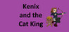 Kenix and the Cat King
