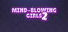 Mind-Blowing Girls 2 Image