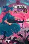 Trigger Witch Image