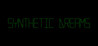 Synthetic Dreams