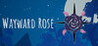 Wayward Rose