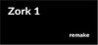 Zork 1 Remake