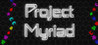 Project Myriad Image