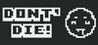 DON'T DIE! Image