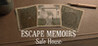 Escape Memoirs: Safe House