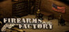 Firearms Factory Image