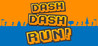 Dash Dash Run! Image